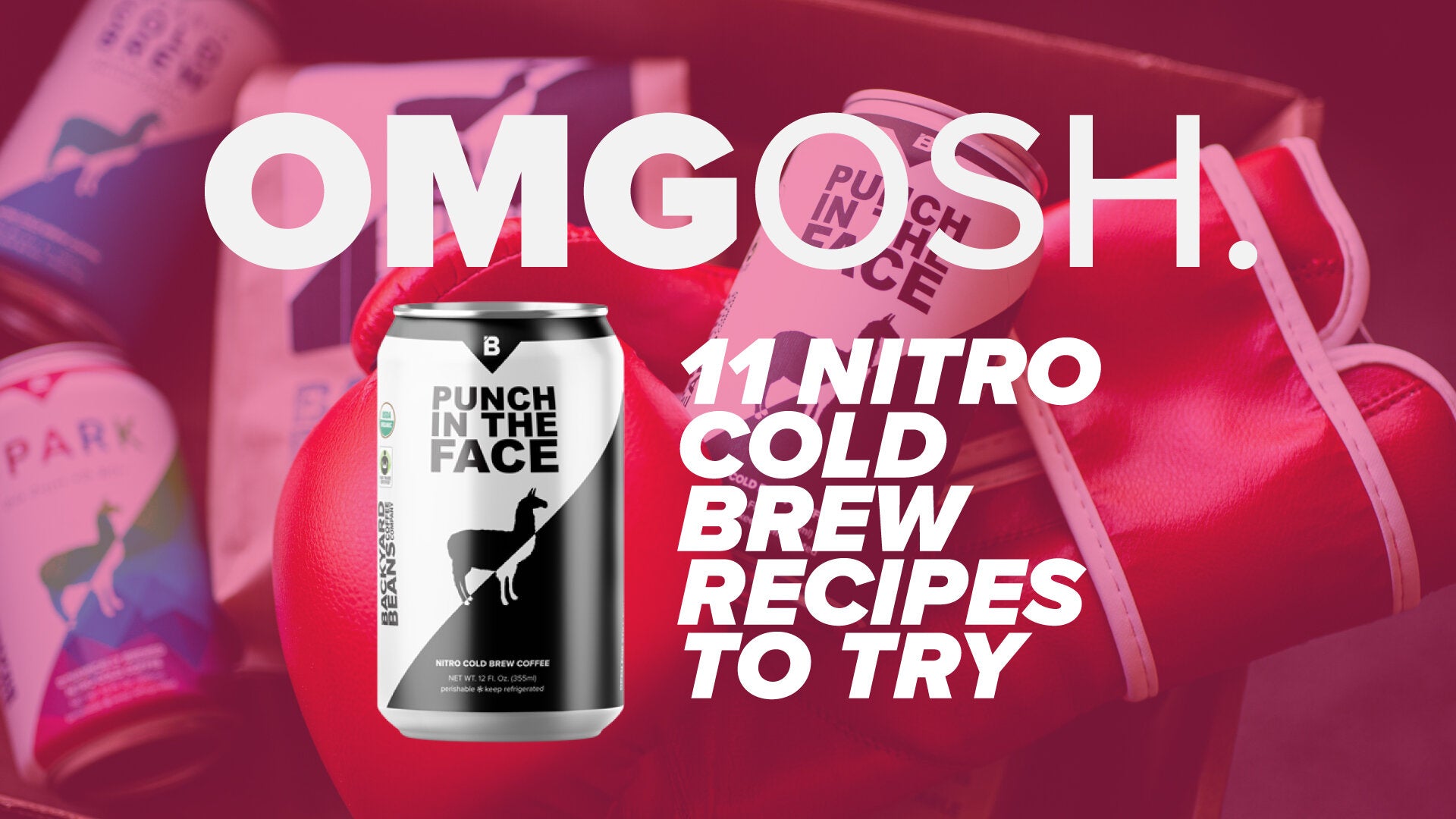 Image of punch in the face cold brew can with text that says 11 nitro cold brew recipes to try.
